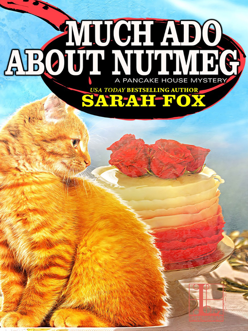 Title details for Much Ado about Nutmeg by Sarah Fox - Available